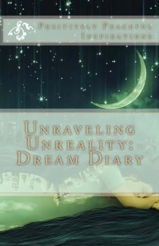 Unraveling Unreality Dream Diary