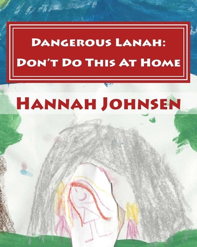 Dangerous Lanah Don't Do It At Home