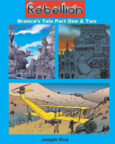 Rebellion: Parts 1 And 2 Branca's Tale