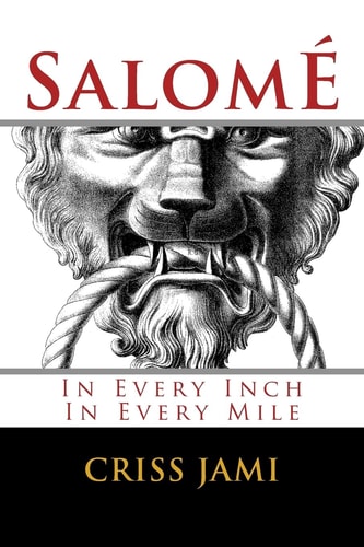 Salomé In Every Inch In Every Mile