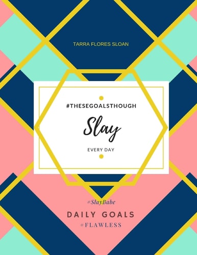 Slay Every Day