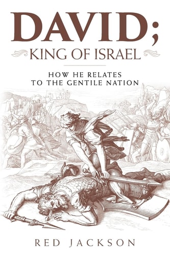 David; King of Israel How He Relates to the Gentile Nation