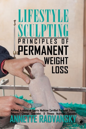 Lifestyle Sculpting Principles Of Permanent Weight Loss