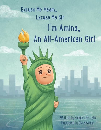 Excuse Me Ma'am, Excuse Me Sir I'm Amina An All-American Girl