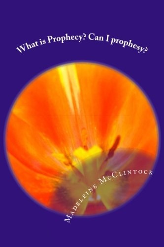 What Is Prophecy? Can I Prophesy?