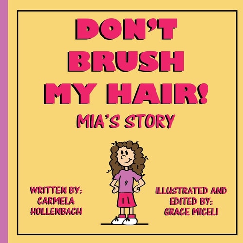 Don't Brush My Hair Mia's Story