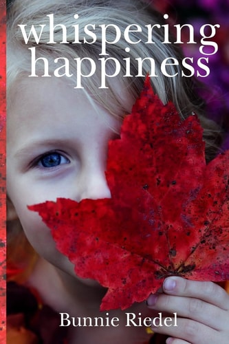 Whispering Happiness Finding Happiness in a World Full of Care