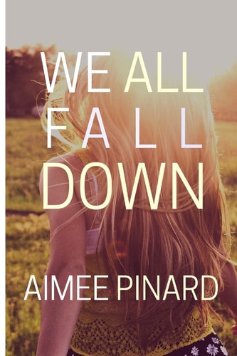 We All Fall Down