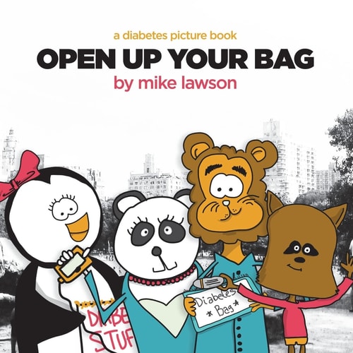 Open Up Your Bag A Diabetes Picture Book