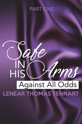 Safe In His Arms Against All Odds