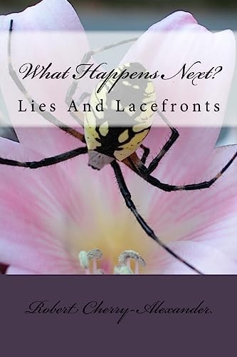 What Happens Next? Lies And Lacefronts