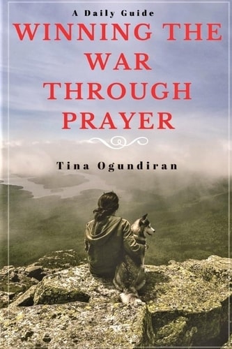 Winning the War Through Prayer