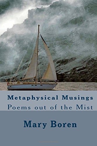 Metaphysical Musings Poems Out of the Mist