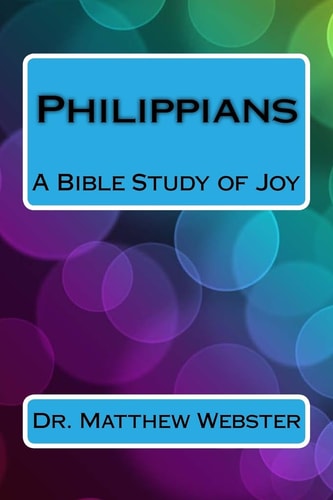Philippians A Bible Study of Joy