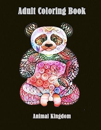 Adult Coloring Book : Animal Kingdom Animal Coloring Books for Grown-Ups with Fun