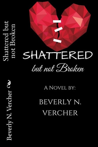 Shattered But Not Broken