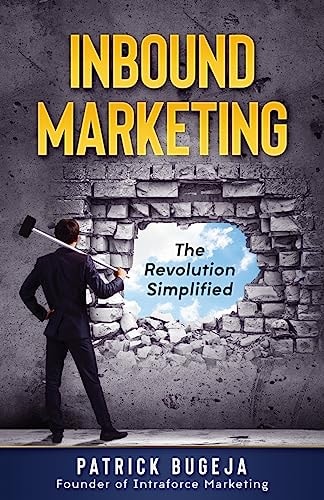 Inbound Marketing The Revolution Simplified