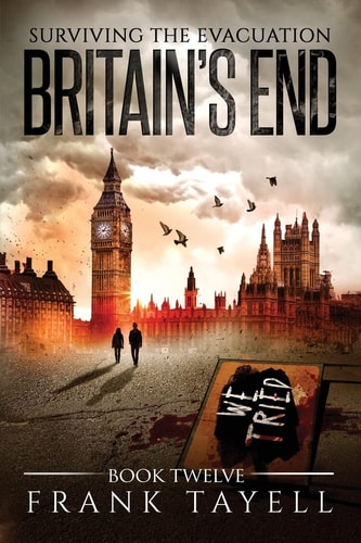 Surviving the Evacuation, Book 12 Britain's End