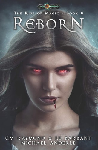 Reborn Age Of Magic - A Kurtherian Gambit Series