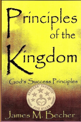 Principles of the Kingdom God's Success Principles
