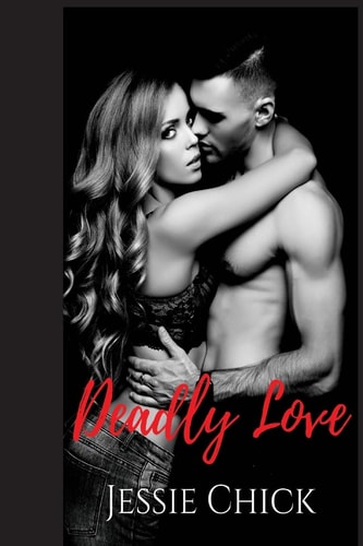 Deadly Love Love in Detroit Book 1