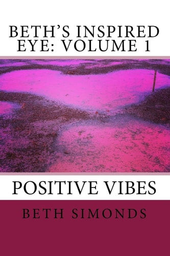 Beth's Inspired Eye Volume 1