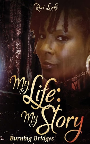 My Story My Life - Burning Bridges
