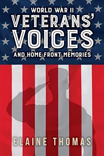 Veterans' Voices And Home Front Memories