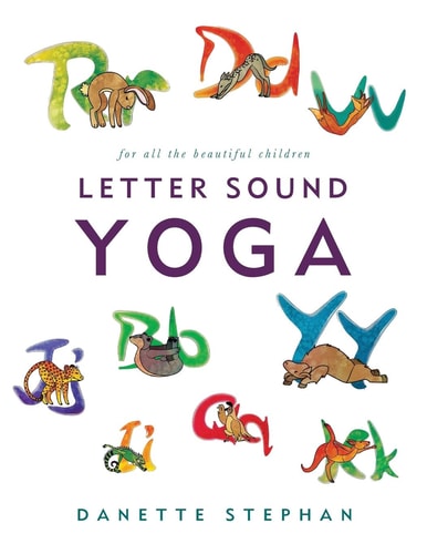 Letter Sound Yoga For All the Beautiful Children