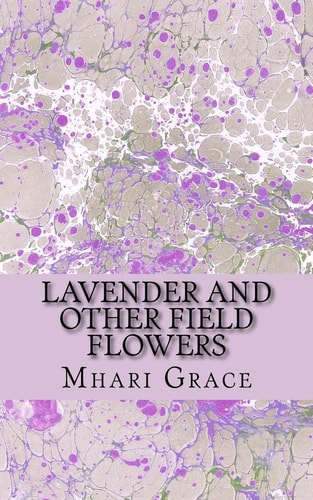 Lavender and Other Field Flowers