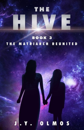The Matriarch Reunited The Hive, Book 3