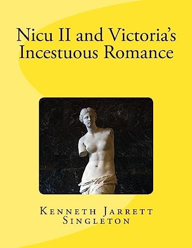 Nicu II and Victoria's Incestuous Romance