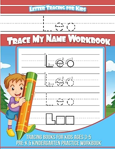 Leo Letter Tracing for Kids Trace My Name Workbook Tracing Books for Kids Ages 3 - 5 Pre-K and Kindergarten Practice Workbook