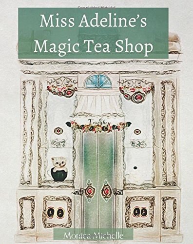 Miss Adeline's Magic Tea Shop
