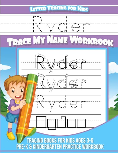 Ryder Letter Tracing for Kids Trace My Name Workbook Tracing Books for Kids Ages 3 - 5 Pre-K and Kindergarten Practice Workbook