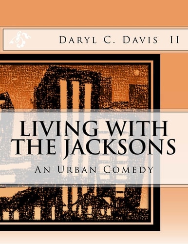 Living With The Jacksons An Urban Comedy
