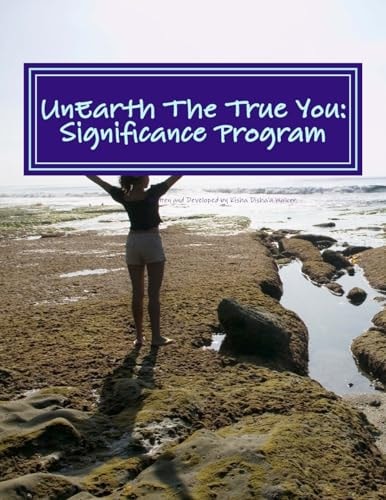 UnEarth The True You Significance Program: Realize Your Unique Expression
