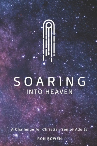 Soaring Into Heaven A Challenge For Christian Senior Adults