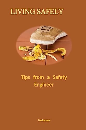 Living Safely Tips from a Safety Engineer