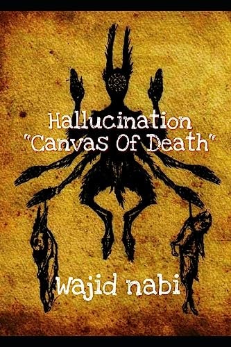 Hallucination Canvas Of Death