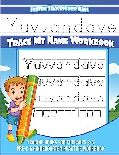 Yuvvandave Letter Tracing for Kids Trace My Name Workbook Tracing Books for Kids Ages 3 - 5 Pre-K and Kindergarten Practice Workbook