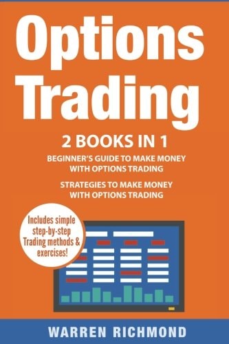 Options Trading 2 Books in 1: Beginner's Guide + Strategies to Make Money with Options Trading