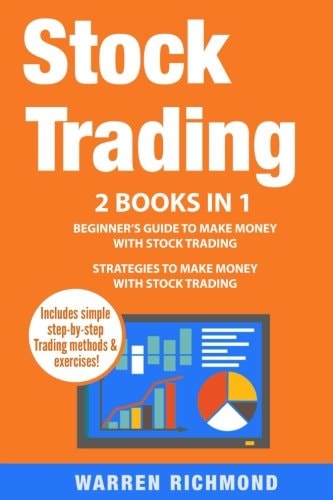 Stock Trading 2 Books in 1: Beginner's Guide + Strategies to Make Money with Stock Trading