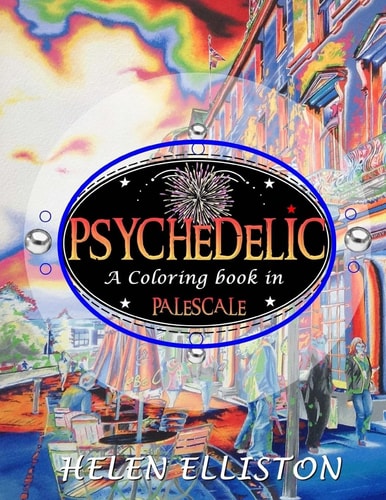 Psychedelic - Palescale Adult Coloring Book New Coloring Style! 21 Images. Accentuate the Colors! (interior Art Printed in Paled Color to Guide You!)