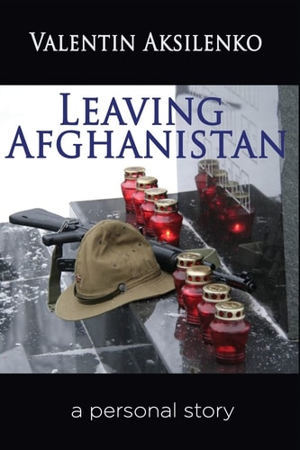 Leaving Afghanistan A Personal Story