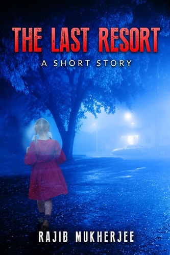 The Last Resort A Short Story