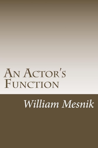 An Actor's Function (Head + Heart = Truth)