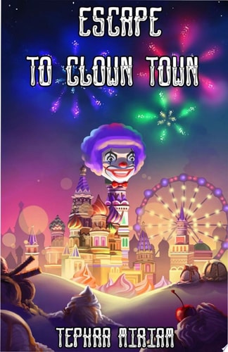 Escape to Clown Town