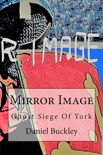 Mirror Image Ghost Siege Of York