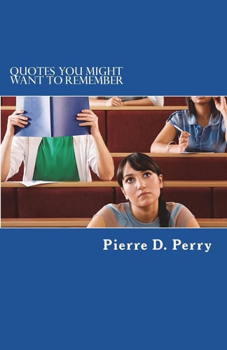 Quotes You Might Want To Remember